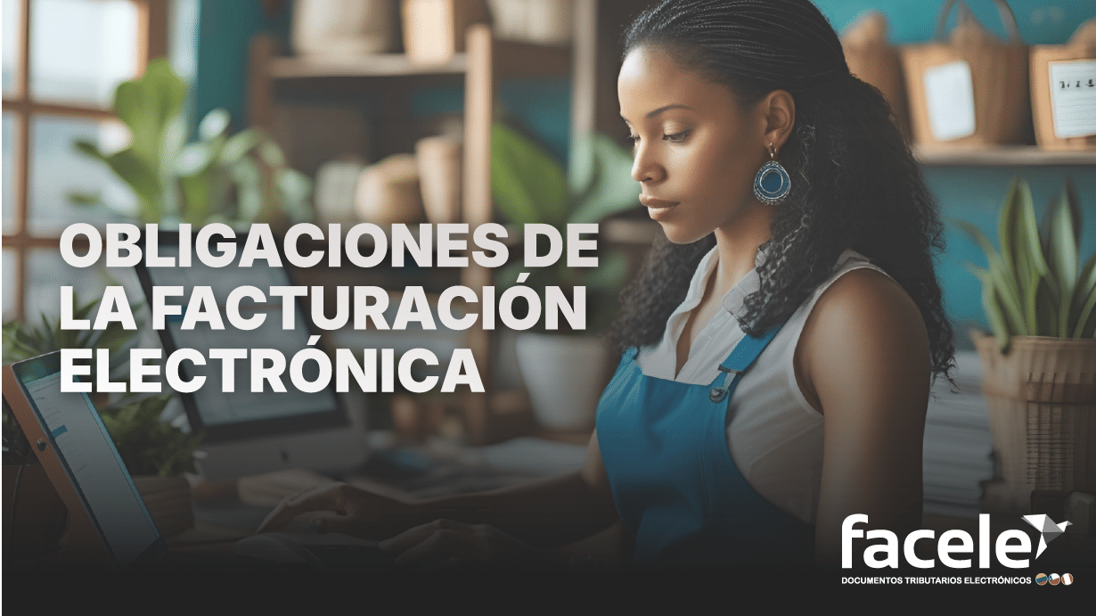 Obligaciones de la facturación electrónica en Colombia (Guía 2025)
